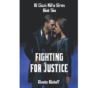 Fighting For Justice: 2 (De Luca Mafia Series)