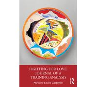 Fighting for Love: Journal of a Training Analysis