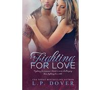 Fighting for Love: Volume 4 (A Second Chances standalone)