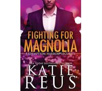 Fighting for Magnolia: 4 (Redemption Harbor Security)
