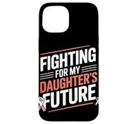 Fighting for My Daughter’s Future Women's Equality Case for iPhone 15