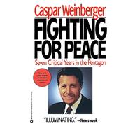 Fighting for Peace: 7 Critical Years in the Pentagon