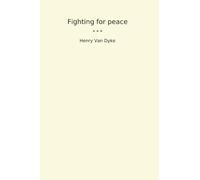 Fighting for peace (Classic Books)
