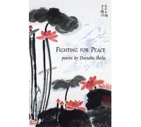 Fighting For Peace: Poems By Daisaku Ikeda