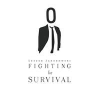 Fighting for Survival