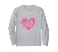 Fighting for The Women We Love Breast Cancer Awareness Long Sleeve T-Shirt, Adult Unisex, Heather Grey, S