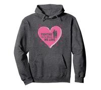 Fighting for the Women We Love Breast Cancer Awareness Pullover Hoodie, Adult Unisex, Dark Heather Grey, XL