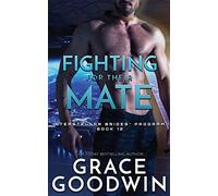 Fighting For Their Mate: 12 (Interstellar Brides(r) Program)