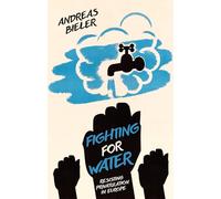 Fighting for Water: Resisting Privatization in Europe