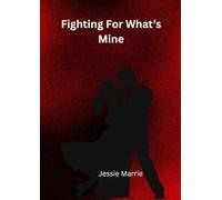 Fighting For What's Mine: 1
