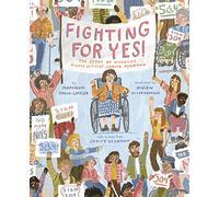 Fighting for YES!: The Story of Disability Rights Activist Judith Heumann