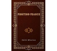 Fighting France: From Dunkerque to Belfort