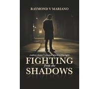 Fighting from the Shadows