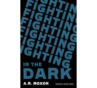 Fighting in the Dark