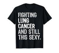 Fighting Lung Cancer and Still This Sexy T-Shirt