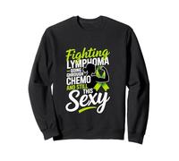 Fighting Lymphoma Going Through Chemo Sexy Sweatshirt