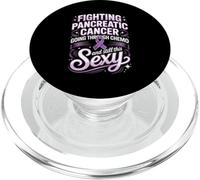 Fighting Pancreatic Cancer Going Through Chemo Sexy PopSockets PopGrip for MagSafe