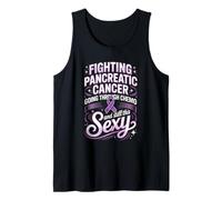 Fighting Pancreatic Cancer Going Through Chemo Sexy Tank Top