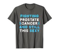 Fighting Prostate Cancer and Still This Sexy Prostate Cancer T-Shirt, Men, Asphalt Grey, 3X-Large