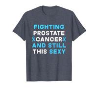 Fighting Prostate Cancer and Still This Sexy Prostate Cancer T-Shirt, Men, Heather Blue, XX-Large