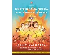 Fighting Rama Phobia in the United States of America (INFINITY FOUNDATION: 30TH ANNIVERSARY SERIES)
