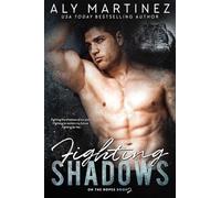 Fighting Shadows: Volume 2 (On The Ropes)