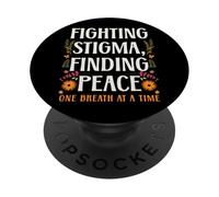 Fighting Stigma Finding Peace Mental Health Awareness PopSockets Adhesive PopGrip