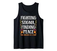 Fighting Stigma Finding Peace Mental Health Awareness Tank Top