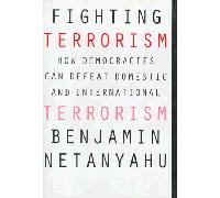 Fighting Terrorism: How Democracies Can Defeat Domestic and International Terrorism