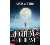 FIGHTING THE BEAST: Surviving Domestic Violence, Emotional/Mental Abuse, And Living A Lifetime Of Depression.