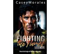 Fighting the Flames Within: A contemporary mm romance: 1 (Heartstrings of Honor)