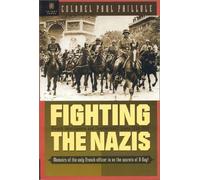 Fighting The Nazis: French Intelligence and Counter-Intelligence, 1935-1945