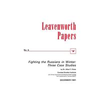 Fighting the Russians in Winter: Three Case Studies