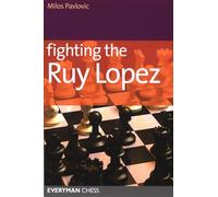 Fighting the Ruy Lopez