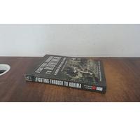 Fighting Through to Kohima: A Memoir of War in India... - Free Tracked Delivery
