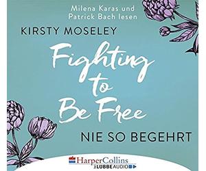 Fighting to Be Free - Nie so begehrt