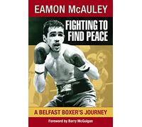 Fighting to Find Peace: A Belfast Boxer's Journey