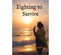 Fighting to Survive