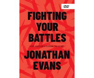 Fighting Your Battles DVD: Every Christian's Playbook for Victory