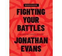 Fighting Your Battles Workbook: Every Christian's Playbook for Victory