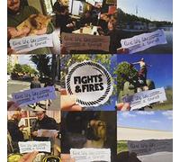 Fights And Fires - Live Life Like A Tourist