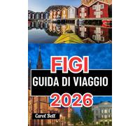 FIGI GUIDA DI VIAGGIO 2026