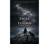 FIGLI DEL TUONO: Il Bianco e il Nero