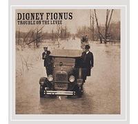 Fignus, Digney - Trouble on the Levee