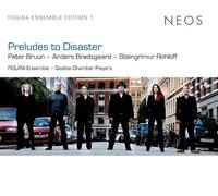 FIGURA Ensemble / Seattle Cham - Preludes to Disaster