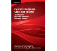 Figurative Language, Genre and Register (Cambridge Applied Linguistics)