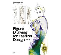 FIGURE DRAWING FOR FASHION DESIGN by Elisabetta Kuky Drudi Paperback Self Help