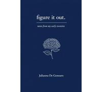 figure it out.: notes from my early twenties