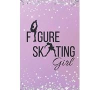 Figure skating girl: notebook to create an ice skating diary - Pink sparkle cover - inspiring gift for figure skater to take notes about practice or ... inside, medium ruled, 6x9, 120 pages)