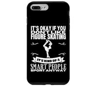 Figure Skating Is For Smart People Women Funny Ice Skater Case for iPhone 7 Plus/8 Plus